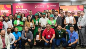 BANCO DO NORDESTE PREMIA AGRICULTORES E MICROEMPREENDEDORES DO ESTADO DO CEARÁ